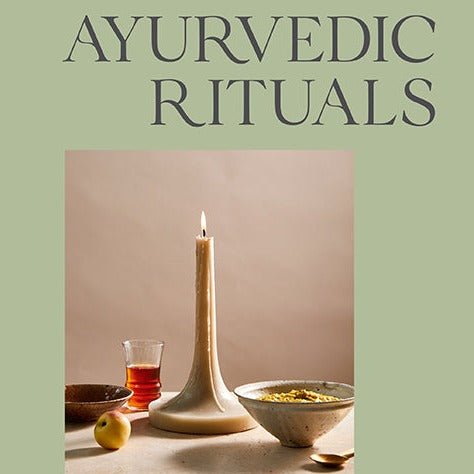 Ayurvedic rituals book cover - Naturally Healthful