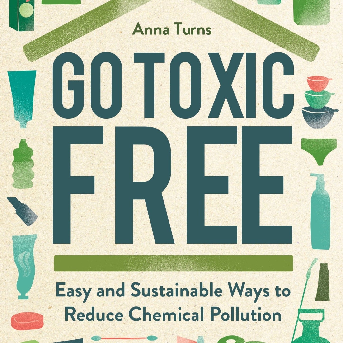 Go toxic free book - Naturally Healthful